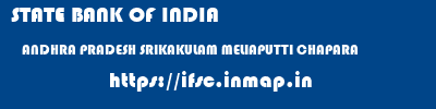 STATE BANK OF INDIA  ANDHRA PRADESH SRIKAKULAM MELIAPUTTI CHAPARA  ifsc code